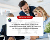 La sfida demografica e il futuro del sistema previdenziale: verso un mercato del lavoro più inclusivo e flessibile