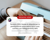 Pensioni 2025, fissate le aliquote per la perequazione automatica: ecco cosa cambia con l’adeguamento INPS