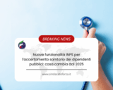 Nuove funzionalità INPS per l’accertamento sanitario dei dipendenti pubblici: cosa cambia dal 2025