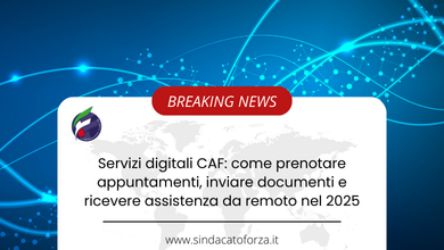 Servizi digitali CAF: come prenotare appuntamenti, inviare documenti e ricevere assistenza da remoto nel 2025