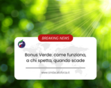 Bonus Verde: come funziona, a chi spetta, quando scade