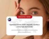 Opzione Donna 2025: requisiti, novità e come fare domanda