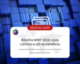 Riforma IRPEF 2024: cosa cambia e chi ne beneficia
