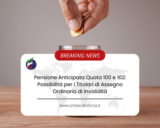 Pensione Anticipata Quota 100 e 102: Possibilità per i Titolari di Assegno Ordinario di Invalidità