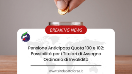 Pensione Anticipata Quota 100 e 102: Possibilità per i Titolari di Assegno Ordinario di Invalidità