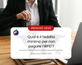Qual è il reddito minimo per non pagare l’IRPEF?