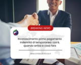 Riconoscimento primo pagamento indennità di temporanea: cos’è, quando arriva e cosa fare