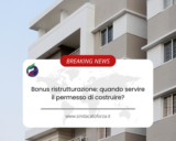 Bonus ristrutturazione: quando servire il permesso di costruire?