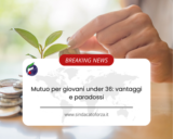 Mutuo per giovani under 36: vantaggi e paradossi