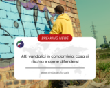Atti vandalici in condominio: cosa si rischia e come difendersi