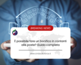 È possibile fare un bonifico in contanti alle poste? Guida completa