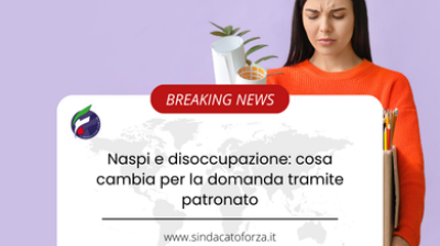 Naspi e disoccupazione: cosa cambia per la domanda tramite patronato